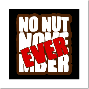 No Nut November Posters and Art